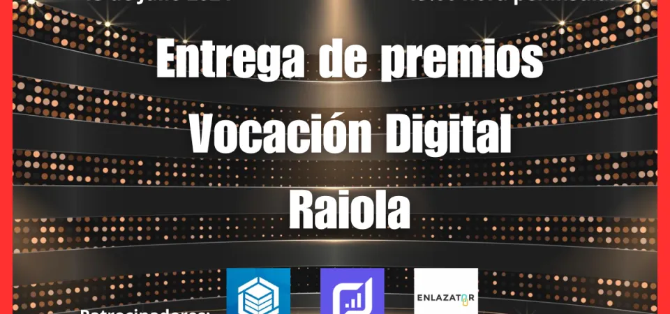 Entrega de premios vocación digital raiola ¡Mañana!