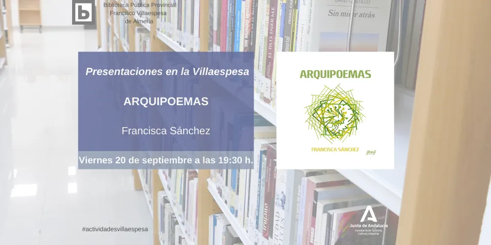 Presentación del libro “Arquipoemas", de Francisca Sánchez