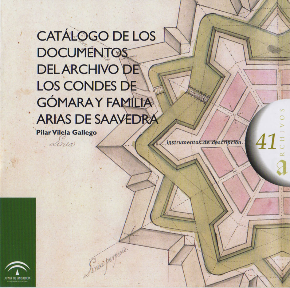 Catálogo de los documentos del archivo de los Condes de Gómara y familia Arias de Saavedra