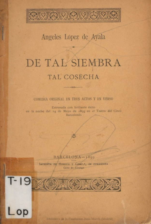 “De tal siembra tal cosecha” de Ángeles López de Ayala