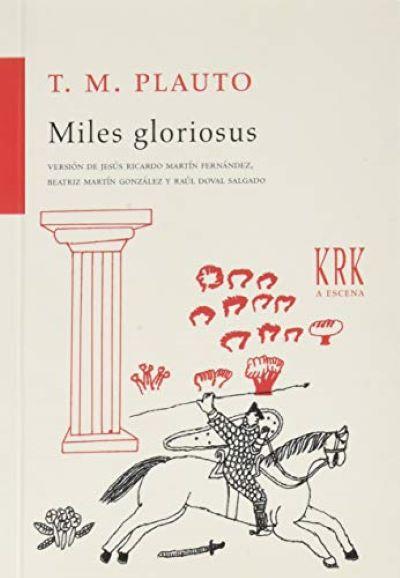 "Miles Gloriosus" ó "El Militar Fanfarrón", de Plauto
