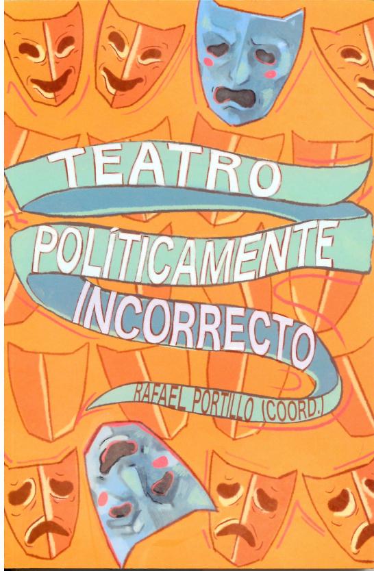 Teatro políticamente incorrecto