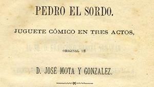 Pedro el sordo, José Mota González