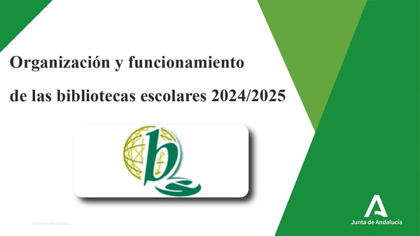 Organización y funcionamiento de las bibliotecas escolares 2024-2025