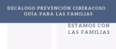 Decálogo ciberacoso. Familias