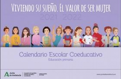 Viviendo su sueño. El valor de ser mujer.  Calendario coeducativo, Educación Primaria 2021-2022 + Guía didáctica