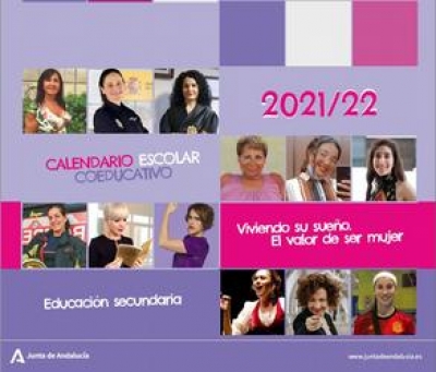 Viviendo su sueño. El valor de ser mujer.  Calendario coeducativo, Educación Secundaria 2021-2022 + Guía didáctica