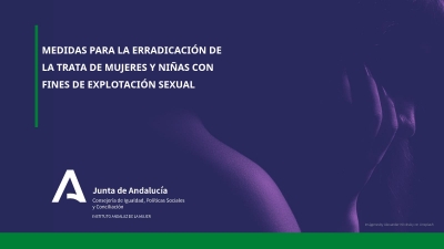 Andalucía elabora un plan de acción para la atención, información y detección de mujeres víctimas de trata con fines de explotación sexual