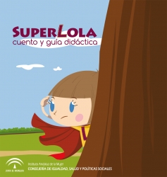 Superlola. Material de coeducación para infantil y primaria