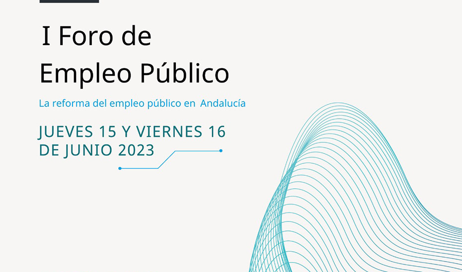 Detalle del cartel del \u0027I Foro de Empleo Público. La reforma del empleo público en Andalucía\u0027, que se celebra los días 15 y 16 de junio de 2023.
