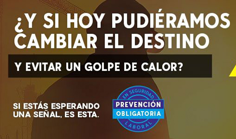 Empleo refuerza la campaña de información para evitar golpes de calor en el trabajo