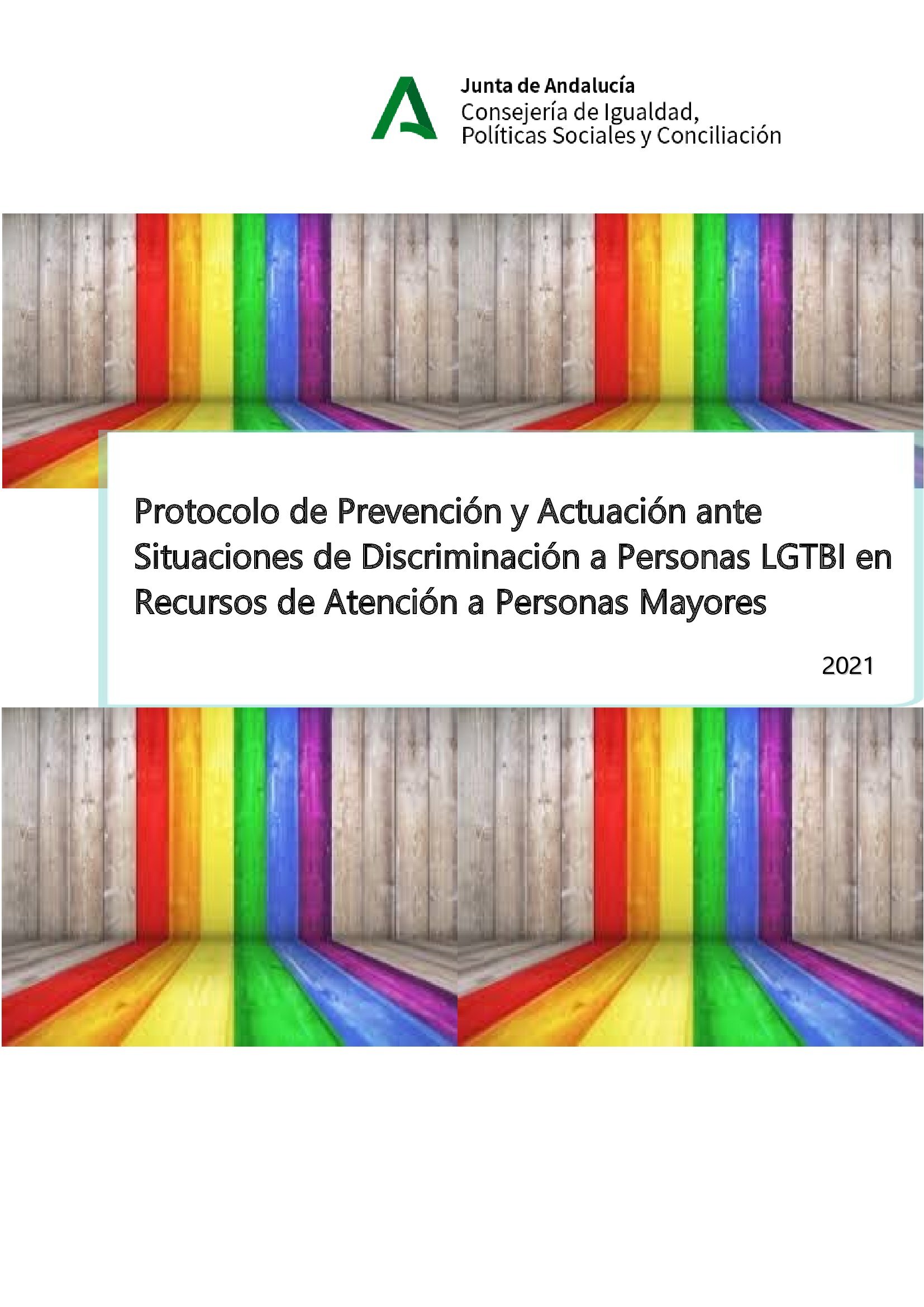 Protocolo de Prevención y Actuación ante Situaciones de Discriminación a Personas LGTBI en Recursos de Atención a Personas Mayores.