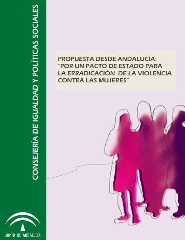 Portada de la publicación Propuesta desde Andalucía: "Por un Pacto de Estado para la erradicación de la violencia contra las mujeres"